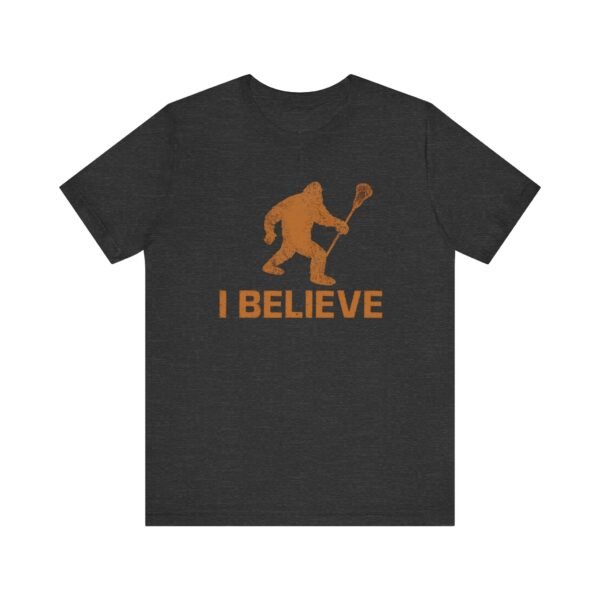 "I Believe" Bigfoot lacrosse bro tee