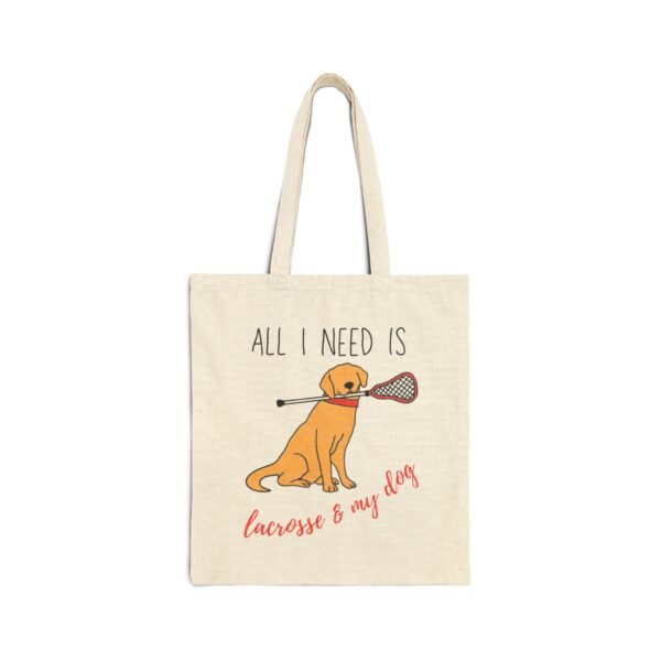 ALL I NEED: Lacrosse & my dog Canvas Tote Bag