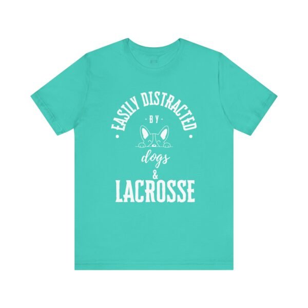 Easily Distracted by Dogs & Lacrosse tee
