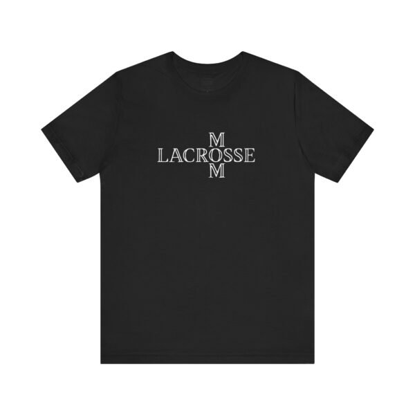13993672378449693213_2048.jpeg Lacrosse Mom tee