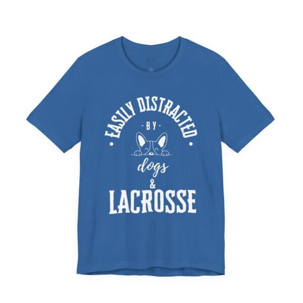 Easily Distracted by Dogs & Lacrosse tee