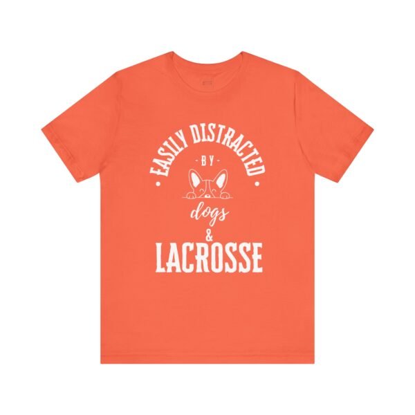 Easily Distracted by Dogs & Lacrosse tee