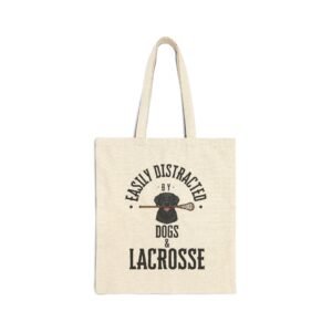 Easily Distracted by Dogs & Lacrosse Tote Bag